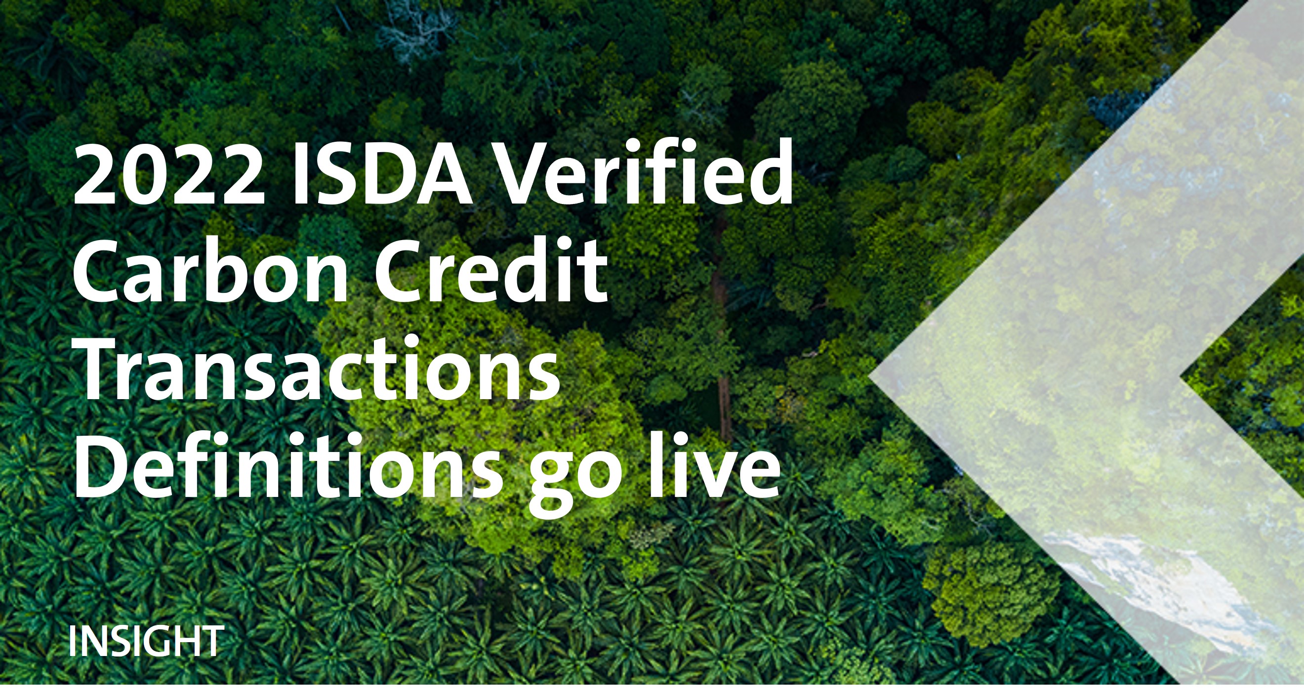 2022 ISDA Verified Carbon Credit Transactions Definitions go live - Vimarsana News